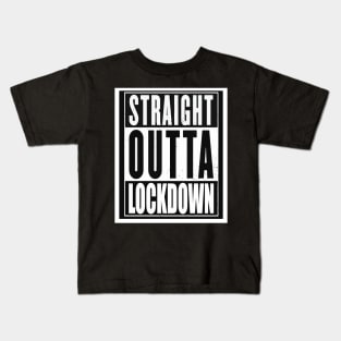 Straight Outta Lockdown Kids T-Shirt